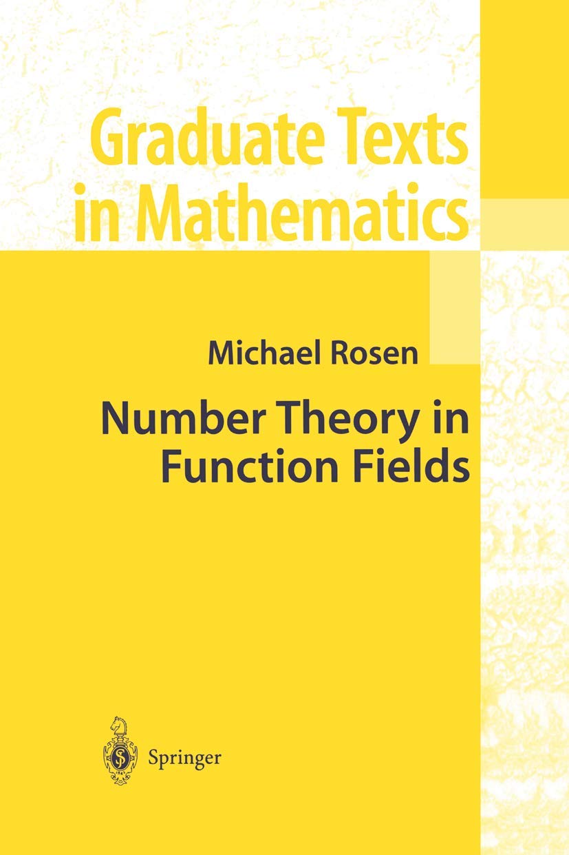 Number Theory in Function Fields (Graduate Texts in Mathematics, 210)