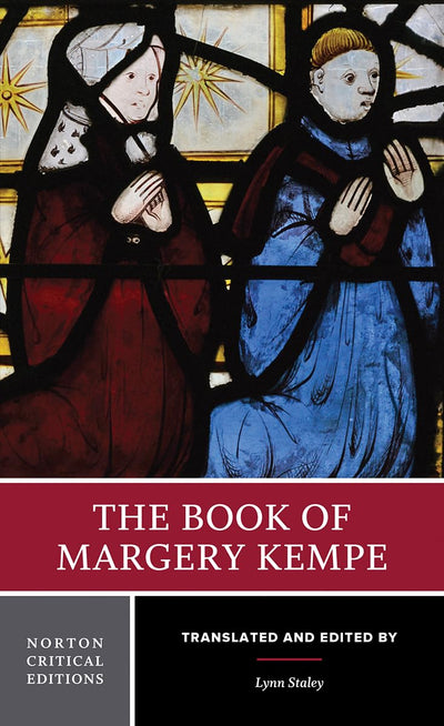 The Book of Margery Kempe: A Norton Critical Edition (Norton Critical Editions)