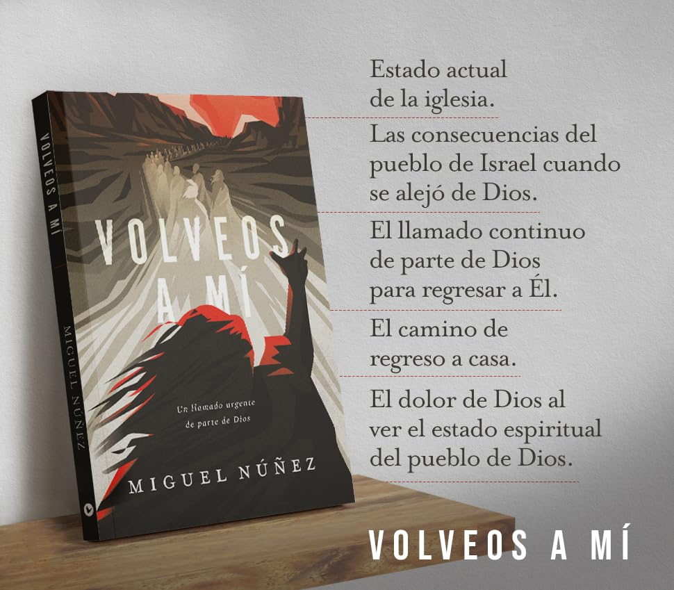 Volveos a m: Un llamado urgente de parte de Dios (Spanish Edition)