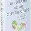 The Drama of the Gifted Child: Search for the True Self