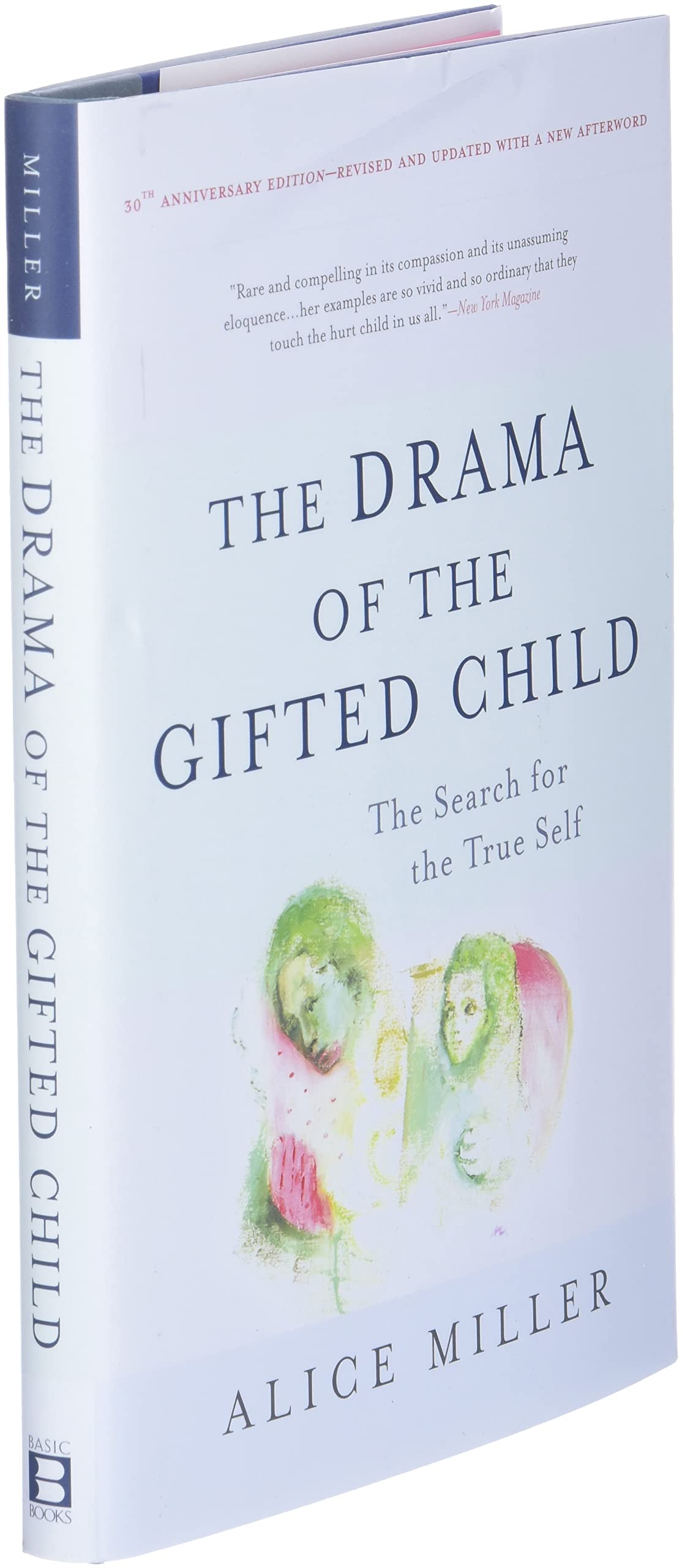 The Drama of the Gifted Child: Search for the True Self