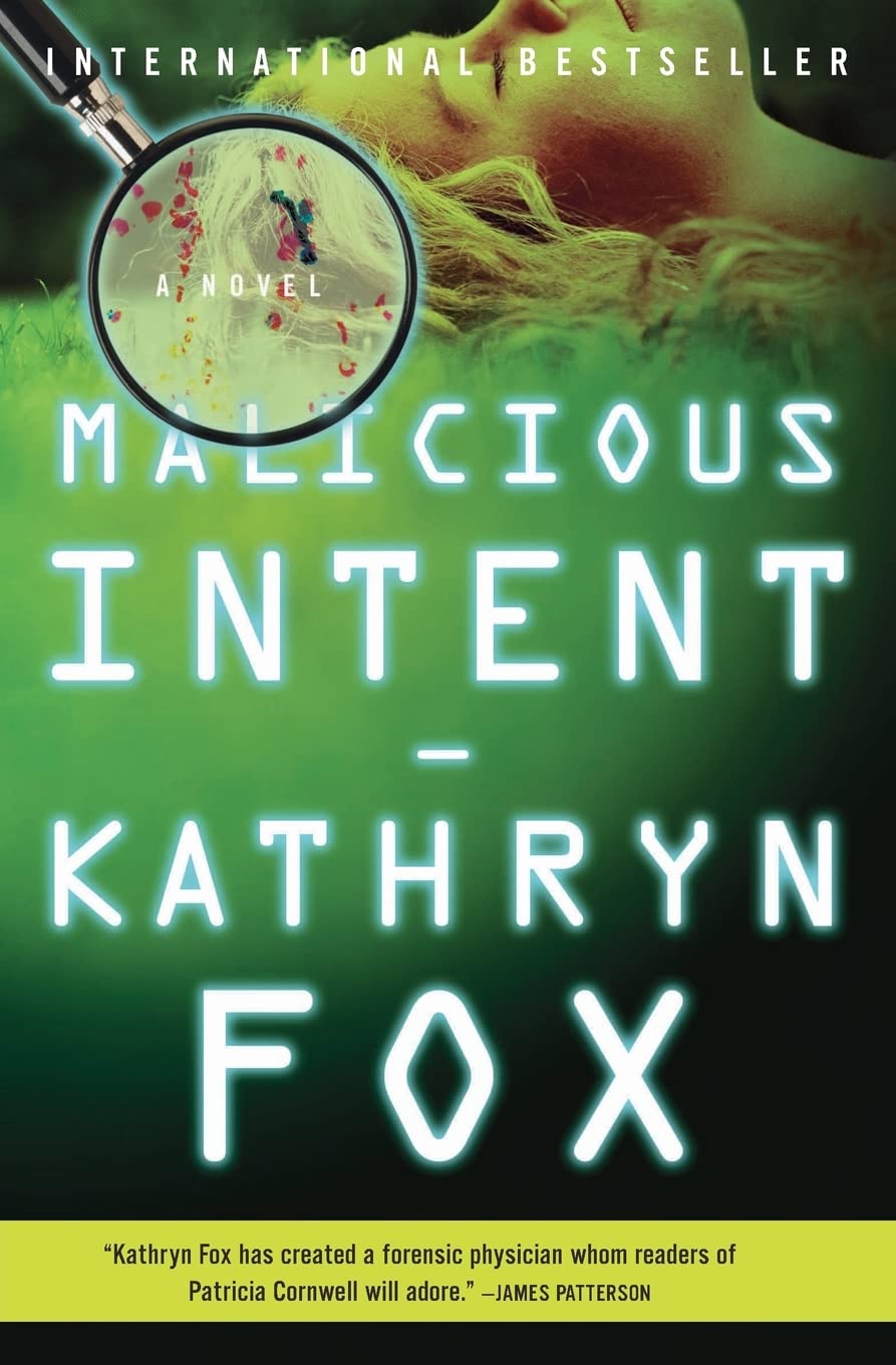 Malicious Intent: A Novel