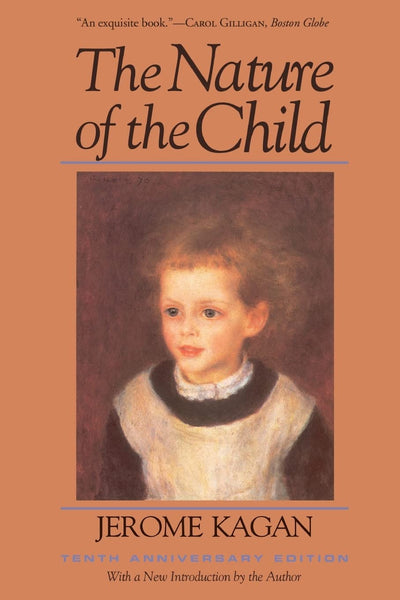 The Nature Of The Child (Tenth Anniversary Edition): Tenth Anniversary Edition