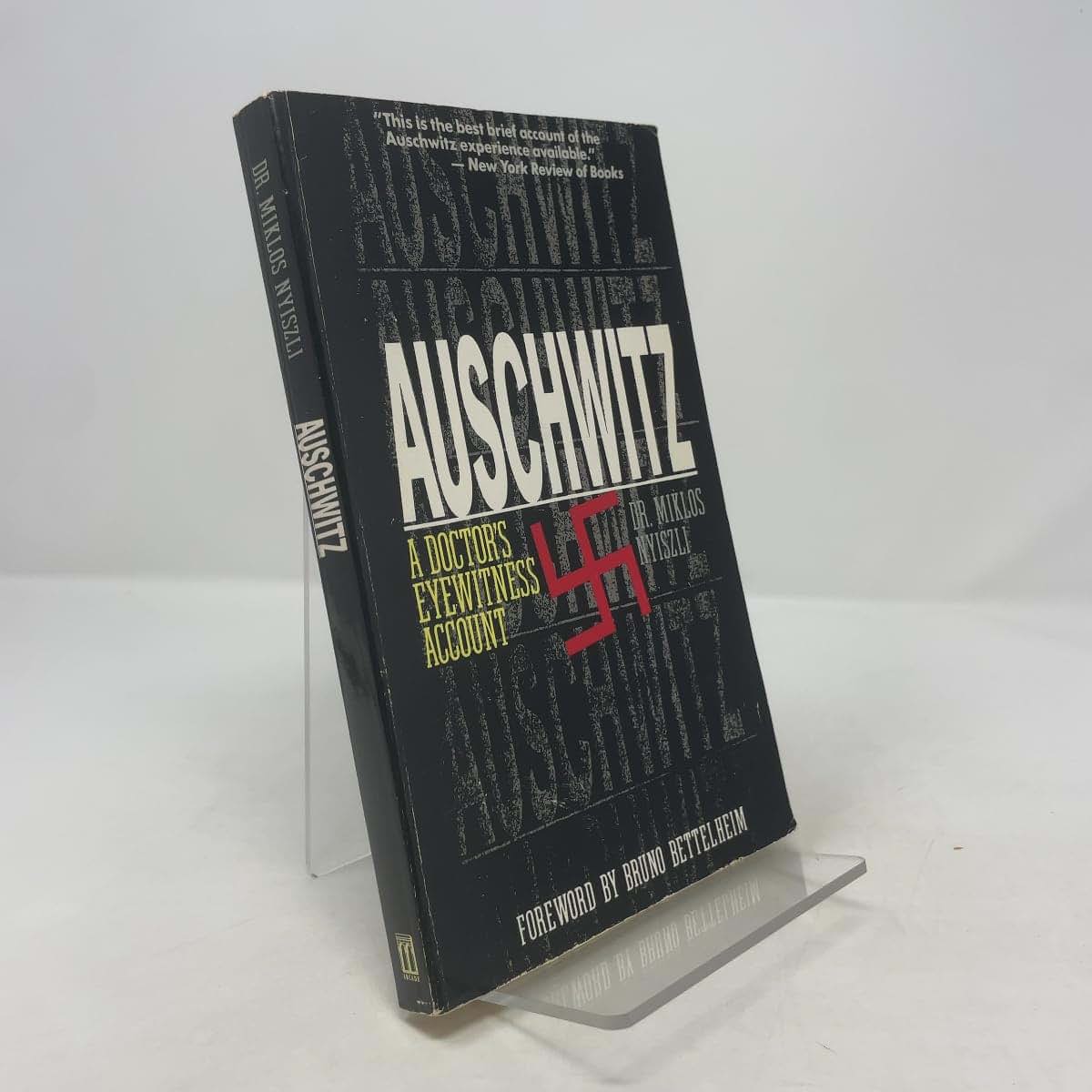 Auschwitz: A Doctor's Eyewitness Account