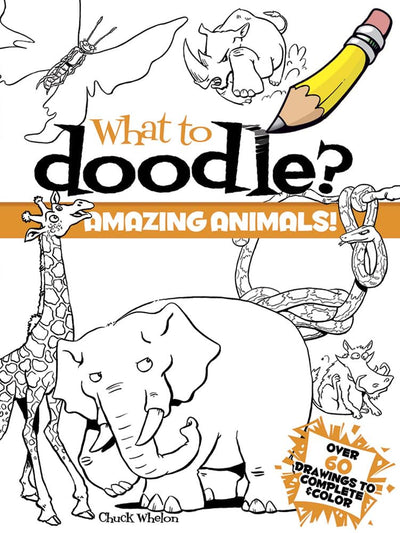 What to Doodle? Amazing Animals! (Dover Doodle Books)