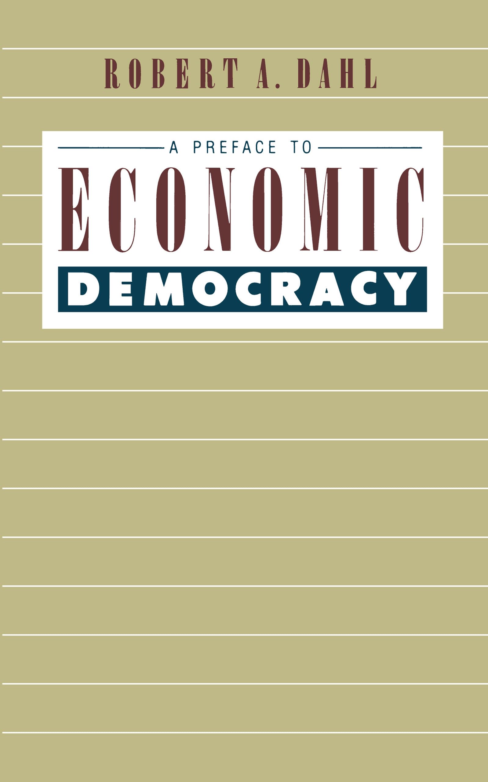 A Preface to Economic Democracy (Volume 28) (Quantum Books)
