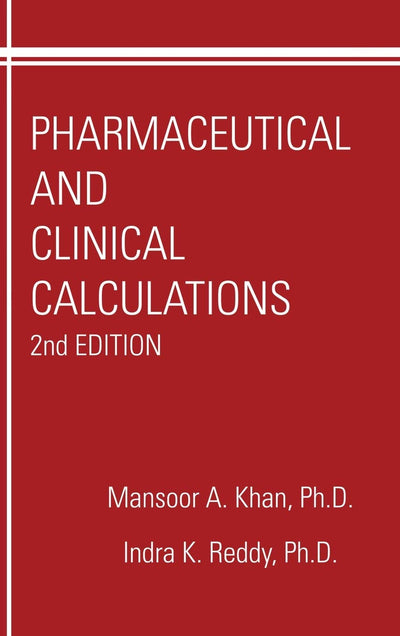 Pharmaceutical and Clinical Calculations (Pharmacy Education Series)