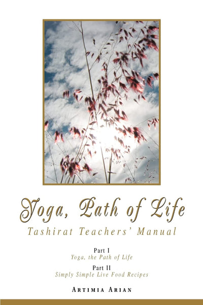 Yoga, Path of Life: Tashirat Teachers Manual
