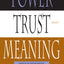Power, Trust, and Meaning: Essays in Sociological Theory and Analysis (Heritage of Sociology S)