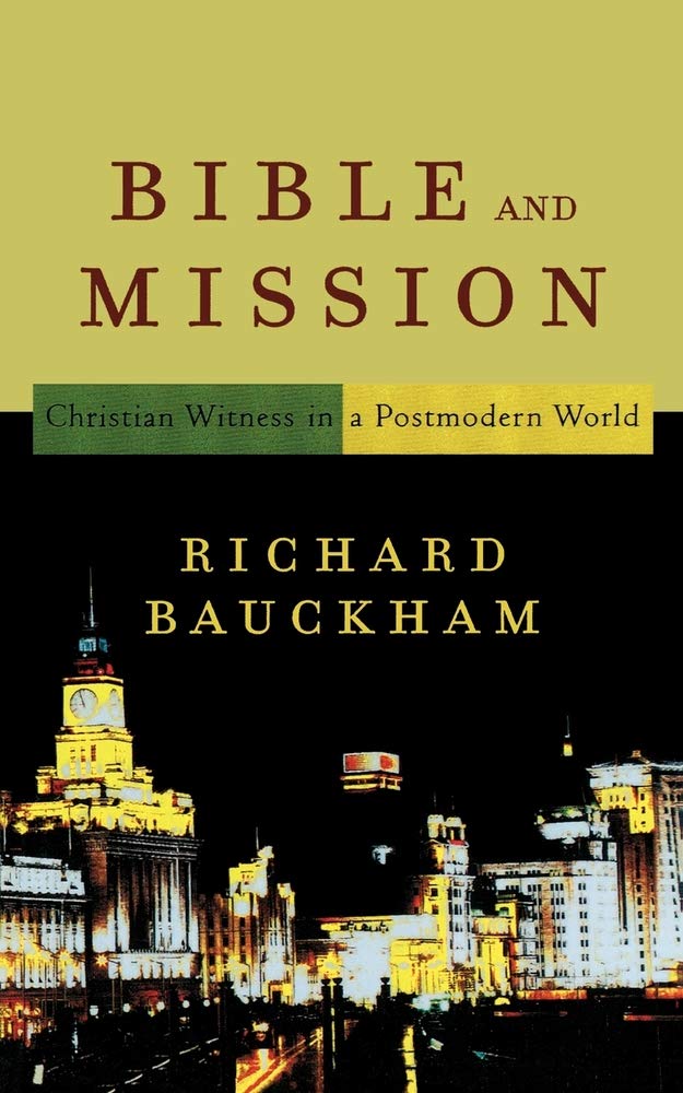 Bible and Mission: Christian Witness in a Postmodern World