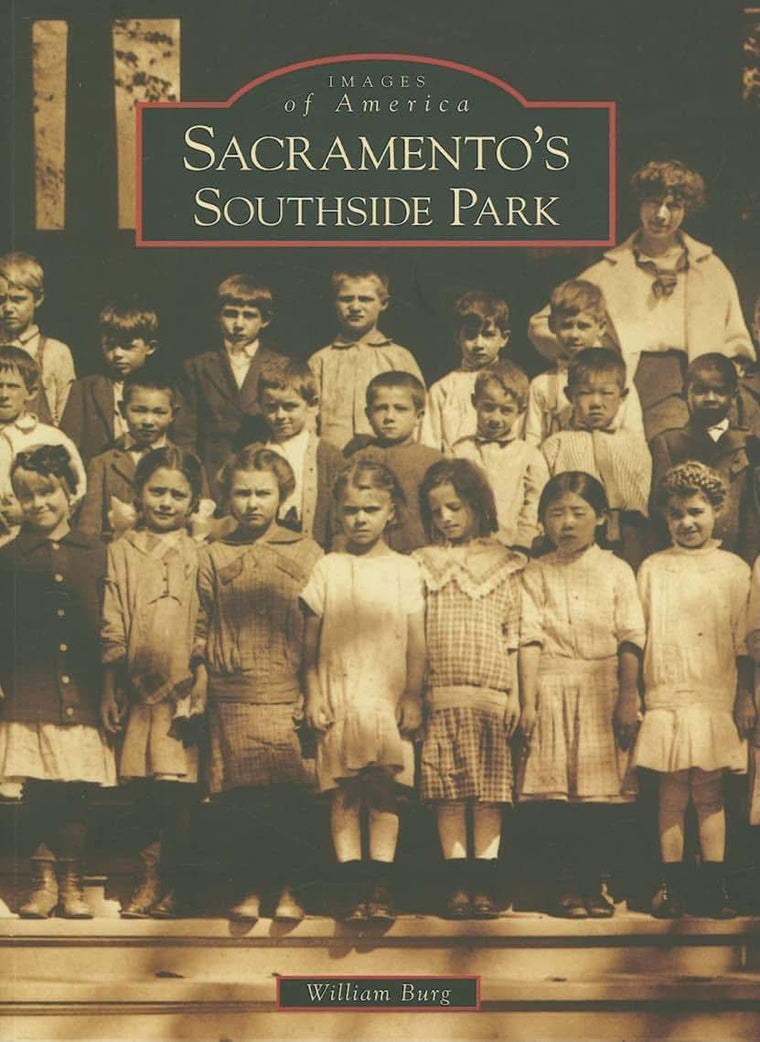 Sacramento's Southside Park (CA) (Images of America)