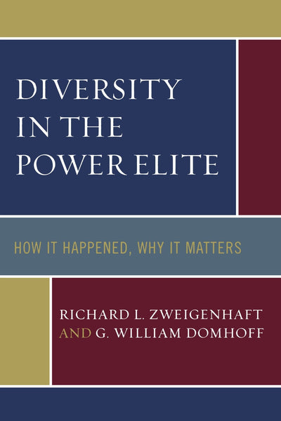 Diversity in the Power Elite: How It Happened, Why It Matters