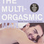 The Multi-Orgasmic Man: Sexual Secrets Every Man Should Know