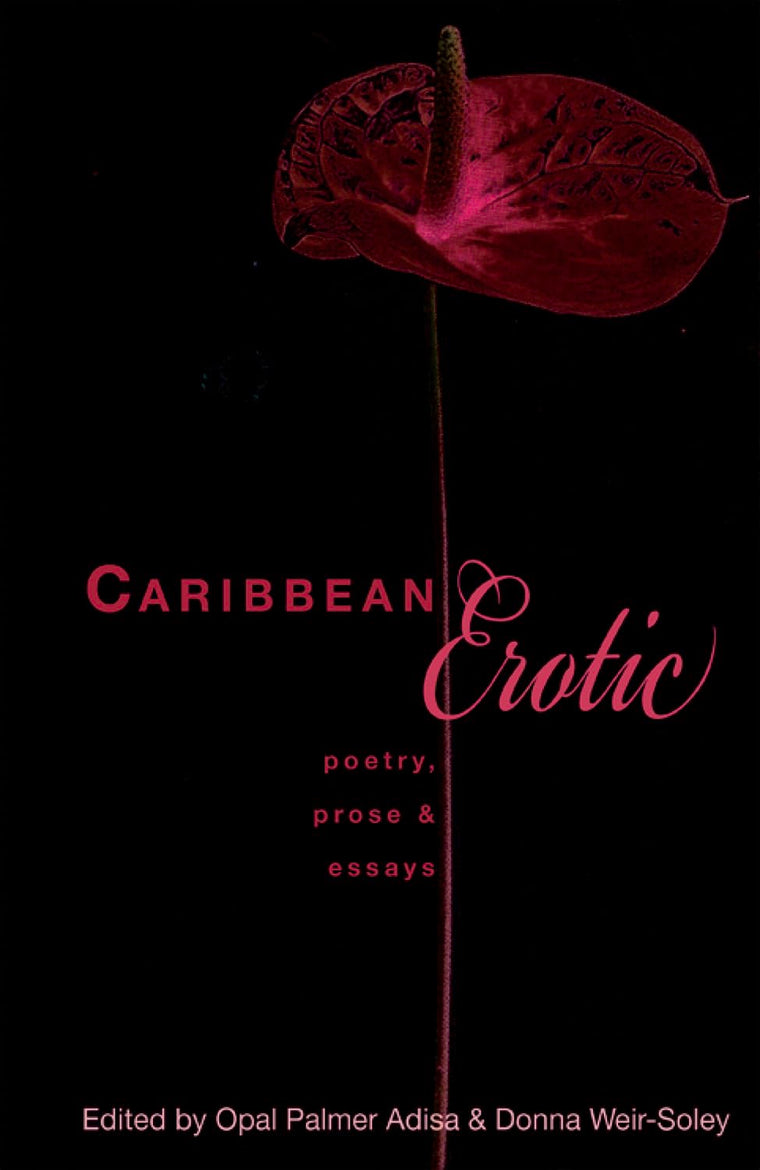 Caribbean Erotic: Poetry, Prose & Essays