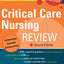 Critical Care Nursing Review: Pearls of Wisdom, Second Edition