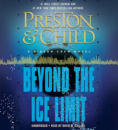 Beyond the Ice Limit: A Gideon Crew Novel (Gideon Crew Series)