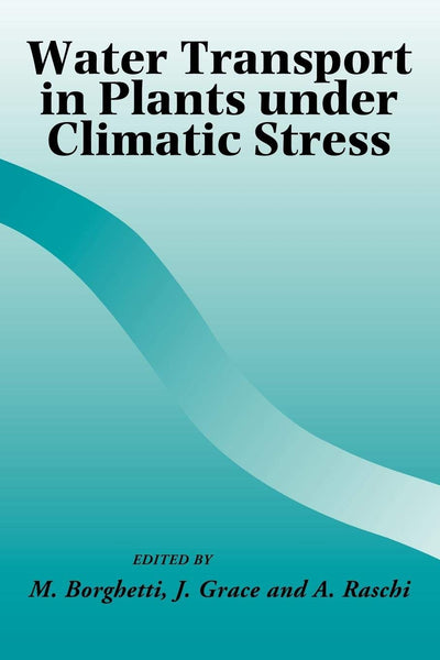 Water Transport in Plants under Climatic Stress