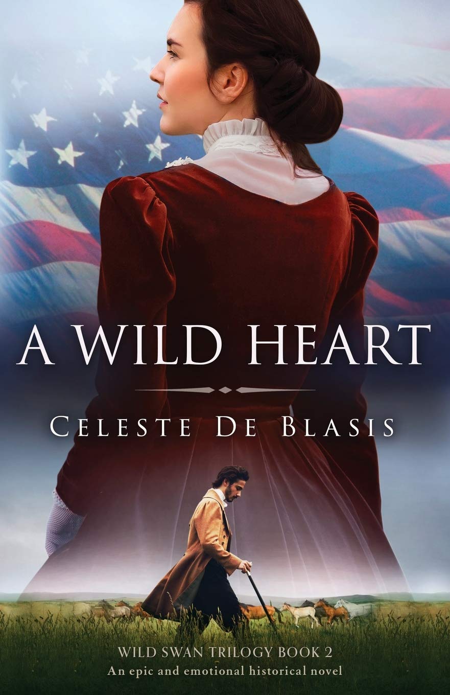 A Wild Heart: An epic and emotional historical novel (Wild Swan Trilogy)