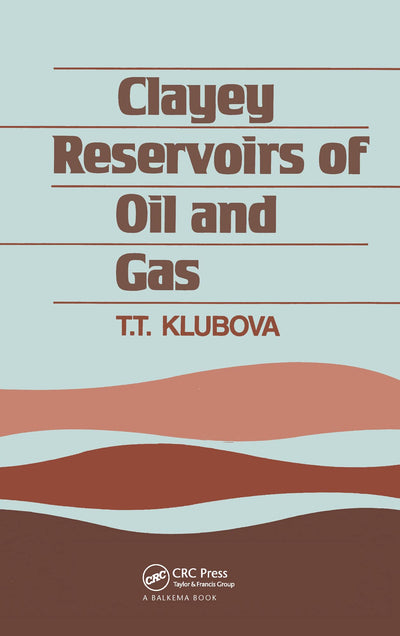 Clayey Reservoirs of Oil and Gas (Russian Translation ; No 85)