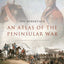 An Atlas of the Peninsular War by Ian Robertson