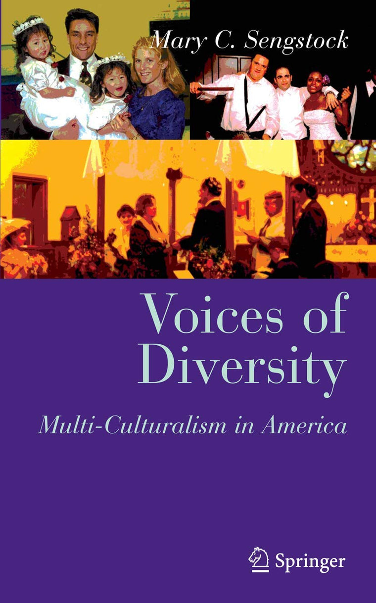 Voices of Diversity: Multi-culturalism in America (Clinical Sociology: Research and Practice)