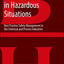 Human Behavior in Hazardous Situations: Best Practice Safety Management in the Chemical and Process Industries