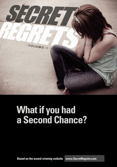 Secret Regrets: What if you had a Second Chance?