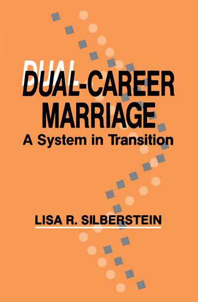 Dual-career Marriage: A System in Transition