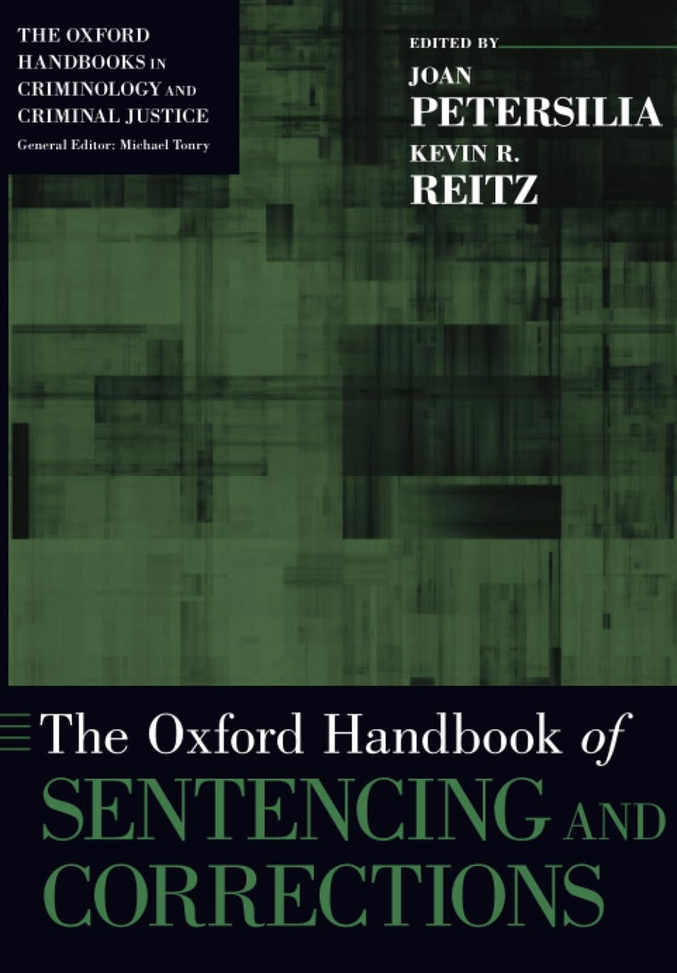 The Oxford Handbook of Sentencing and Corrections (Oxford Handbooks)