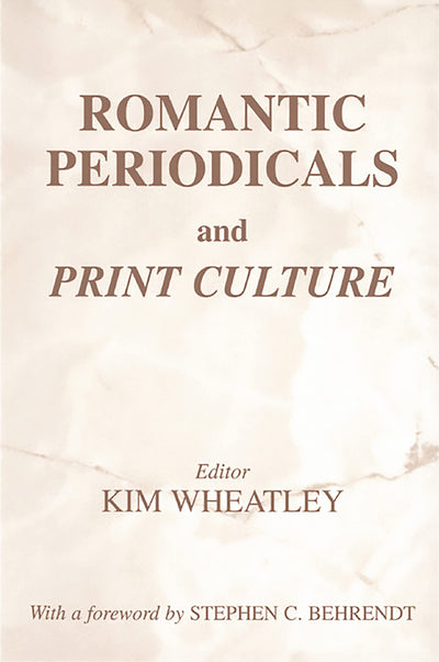 Romantic Periodicals and Print Culture