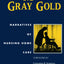 Making Gray Gold: Narratives of Nursing Home Care (Women in Culture and Society)