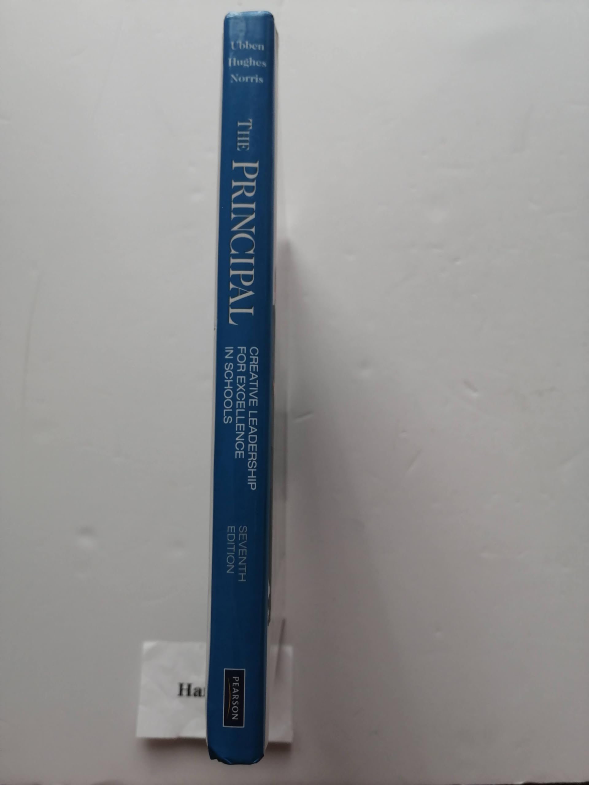 The Principal: Creative Leadership for Excellence in Schools (7th Edition) (Pearson Custom Education)