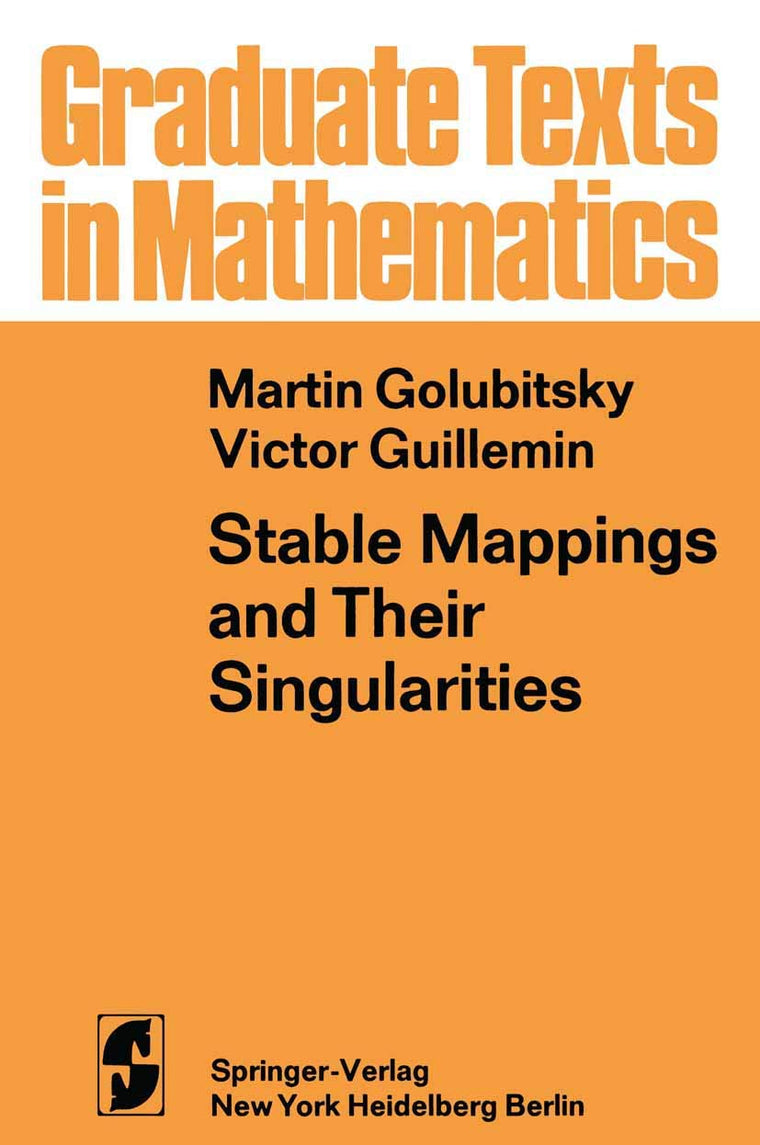 Stable Mappings and Their Singularities (Graduate Texts in Mathematics, 14)