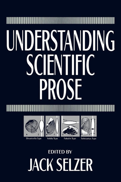 Understanding Scientific Prose (Rhetoric of the Human Sciences)