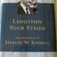 Lengthen Your Stride: The Presidency of Spencer W. Kimball