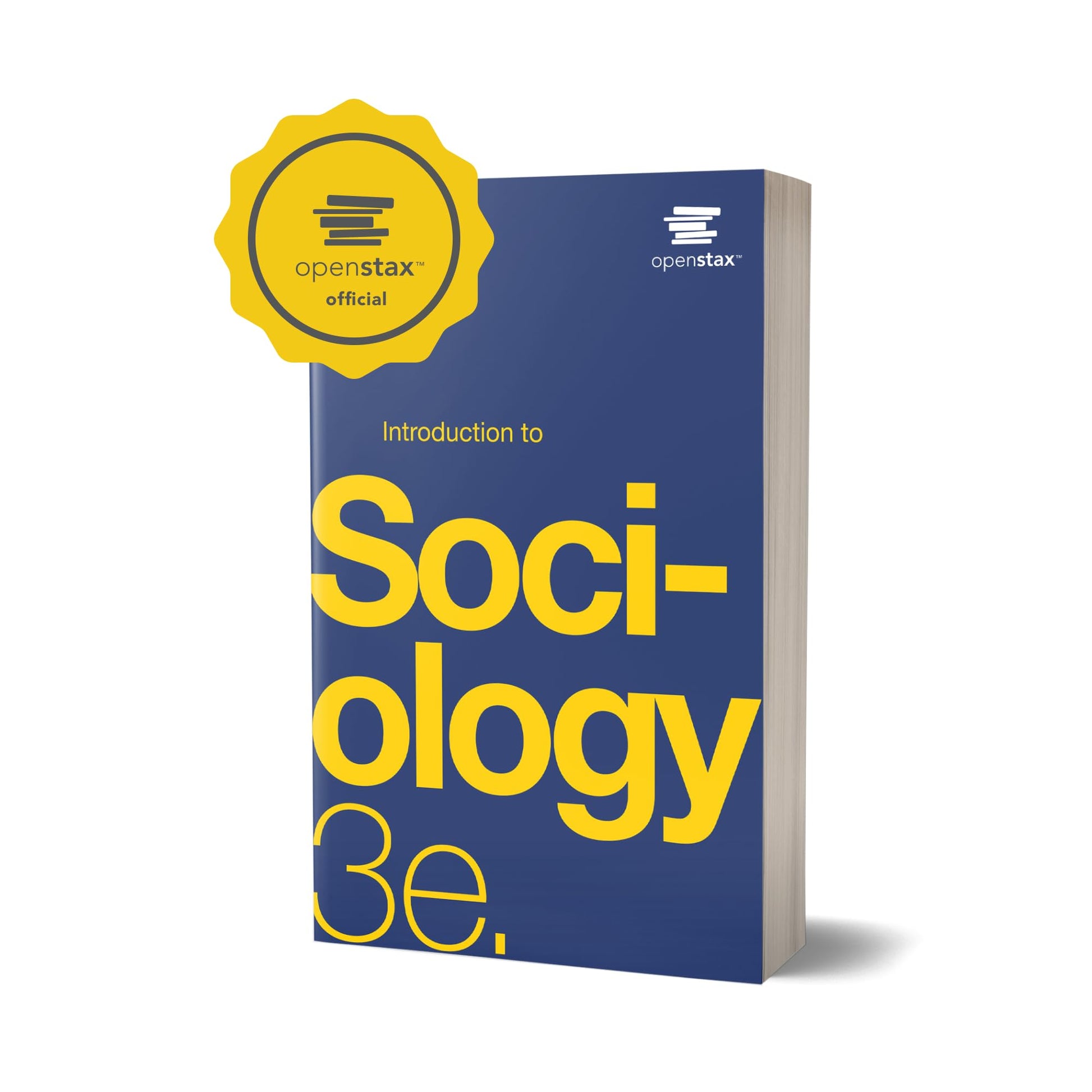 Introduction to Sociology 3e by OpenStax (Official Print Version, paperback version, full color)