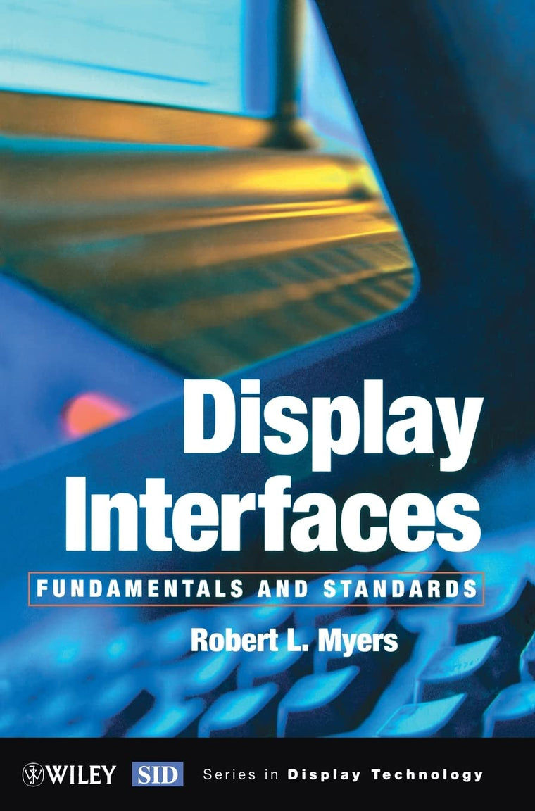 Display Interfaces: Fundamentals & Standards