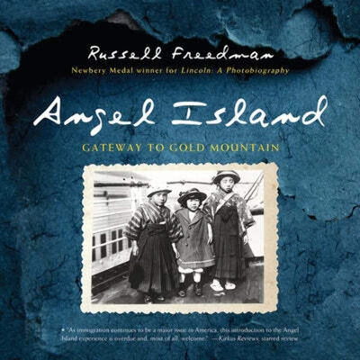 Angel Island: Gateway to Gold Mountain - A True History of Chinese and Japanese Immigrants Through Wall Poems for Kids (Ages 10-12)