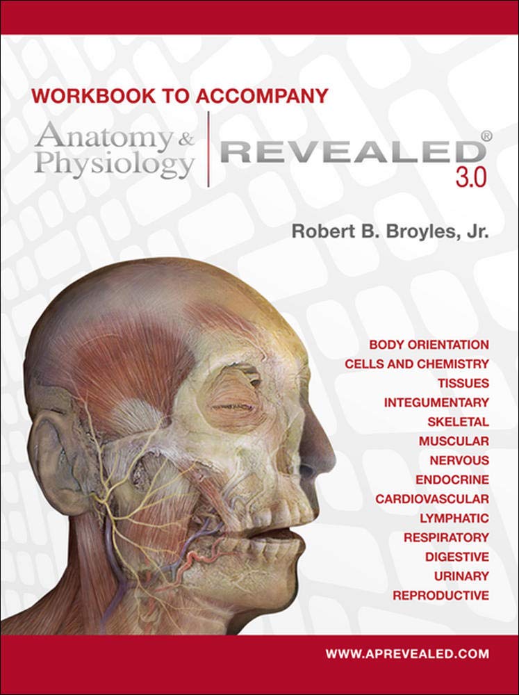 Workbook to accompany Anatomy & Physiology Revealed Version 3.0