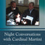 Night Conversations with Cardinal Martini: The Relevance of the Church for Tomorrow