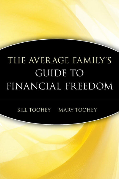 The Average Family's Guide to Financial Freedom