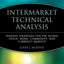 Intermarket Technical Analysis: Trading Strategies for the Global Stock, Bond, Commodity, and Currency Markets