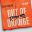 Out of Orange: A Memoir