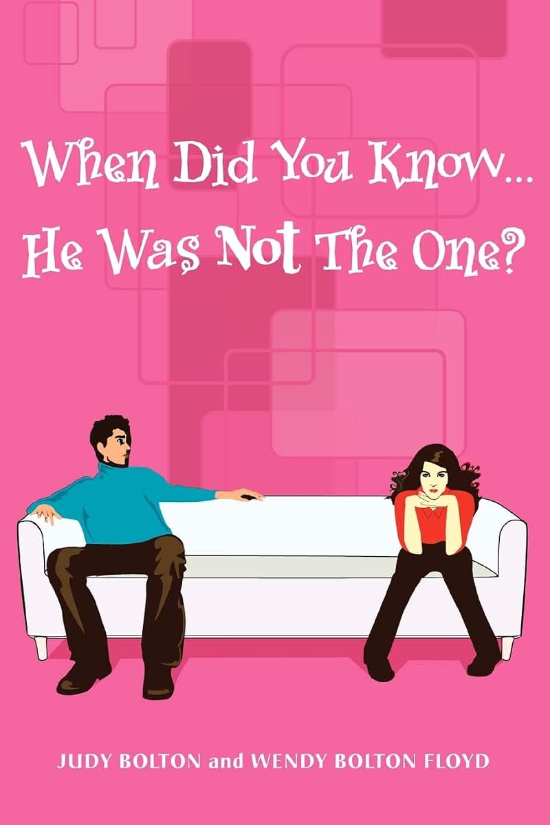 When Did You Know ...: He Was Not The One?