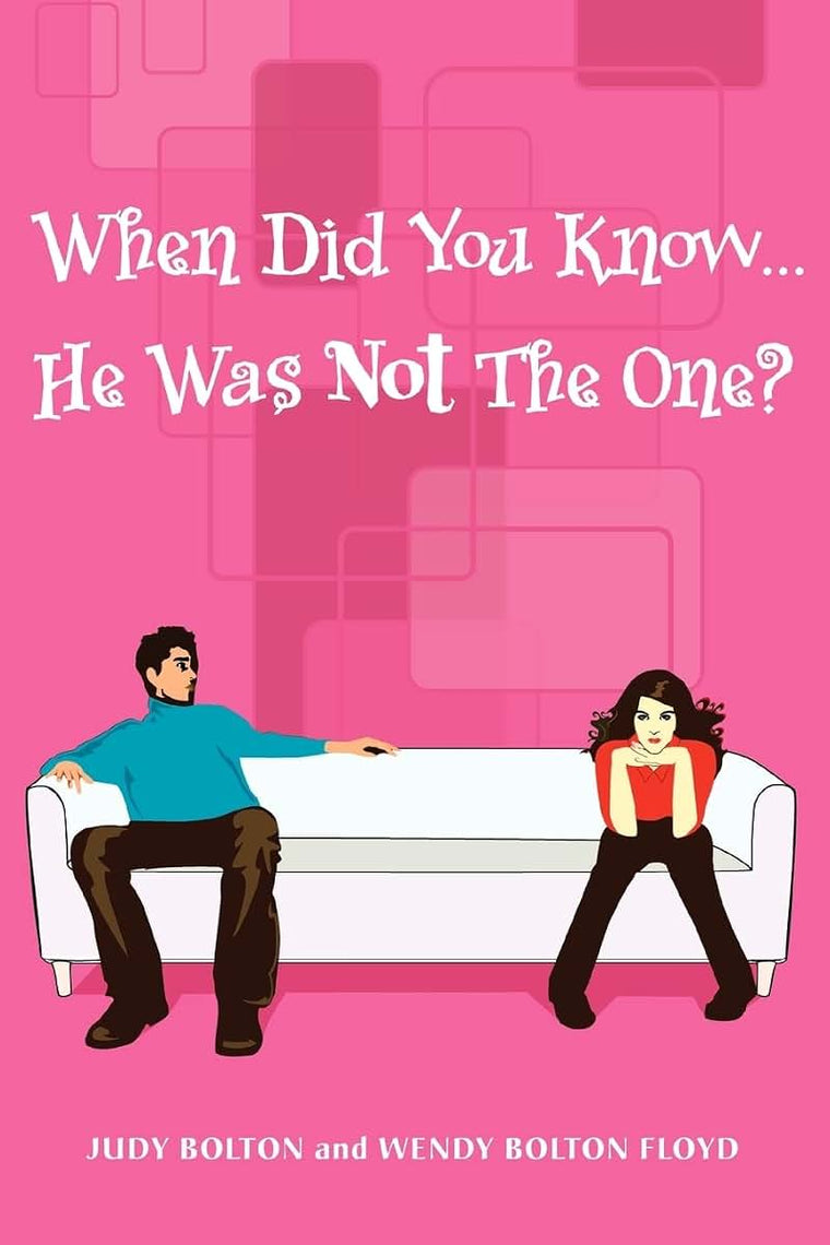 When Did You Know ...: He Was Not The One?