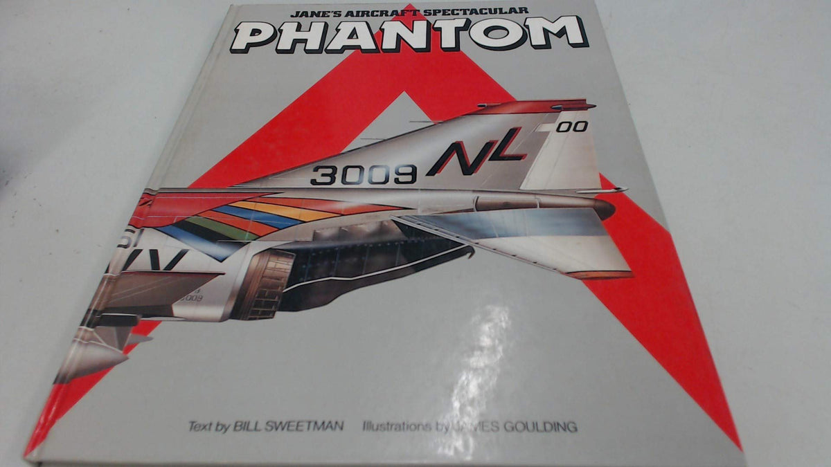 Phantom (Jane's Aircraft Spectacular Series)