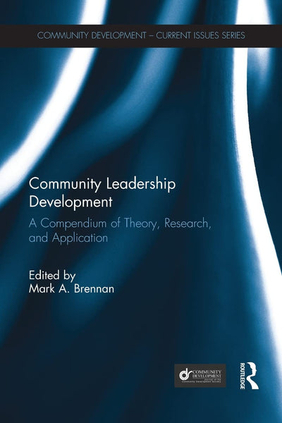 Community Leadership Development (Community Development - Current Issues Series)
