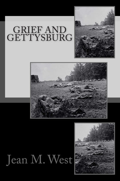 Grief and Gettysburg (McEntee Brothers Civil War Mysteries)
