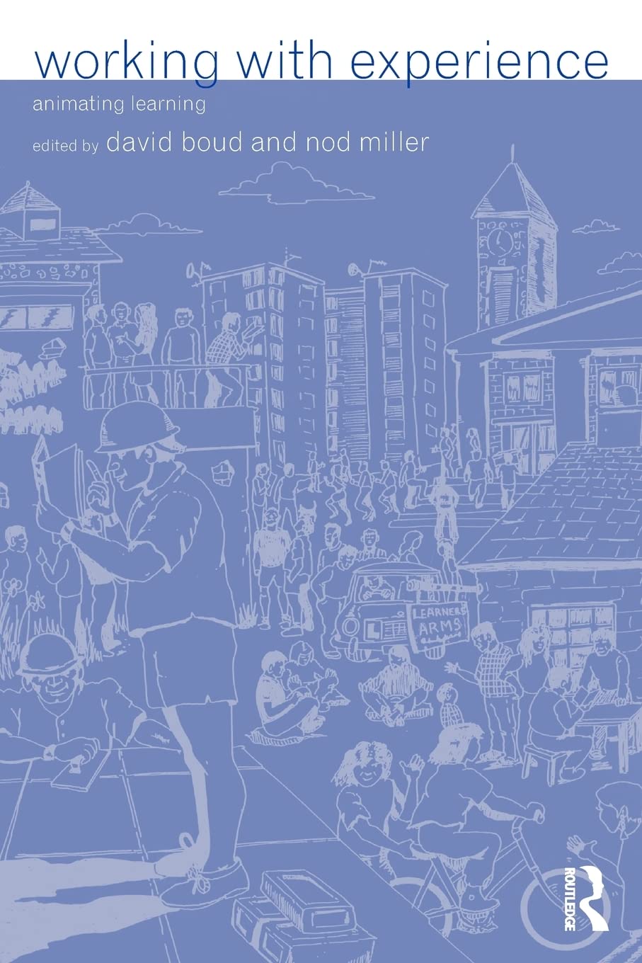 Working with Experience: Animating Learning