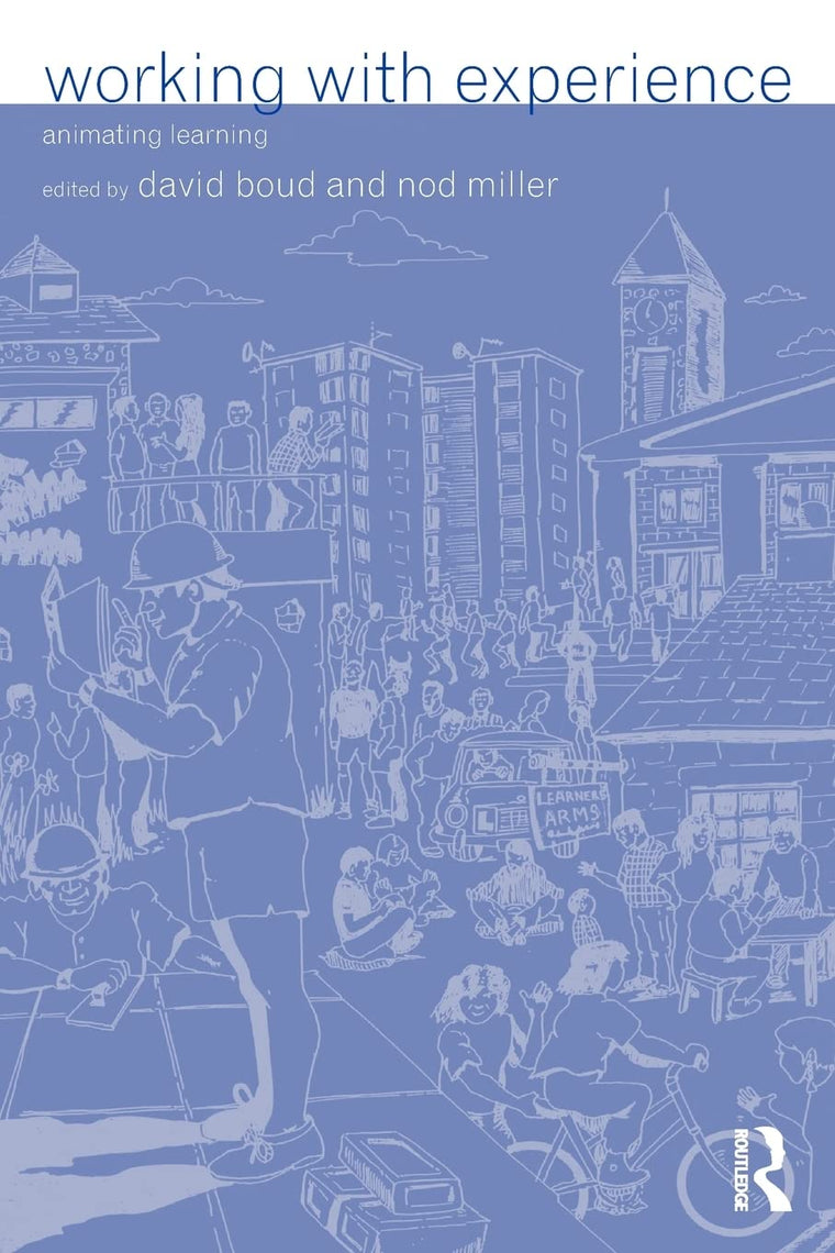Working with Experience: Animating Learning